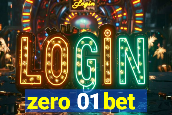zero 01 bet